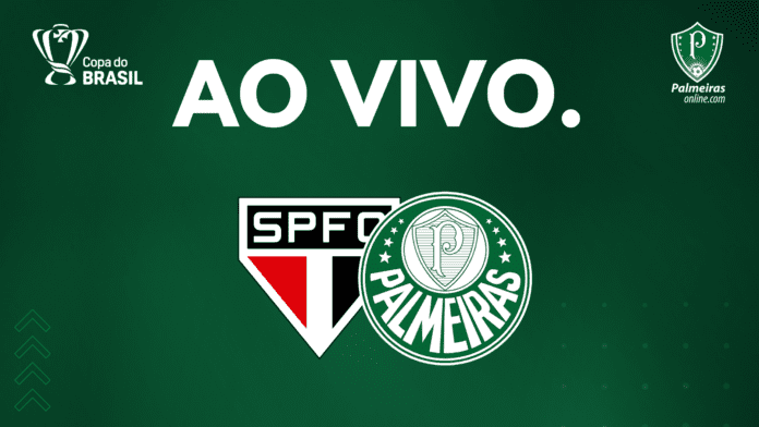 AO VIVO E DE GRAÇA: Assista São Paulo x Palmeiras pela Copa do